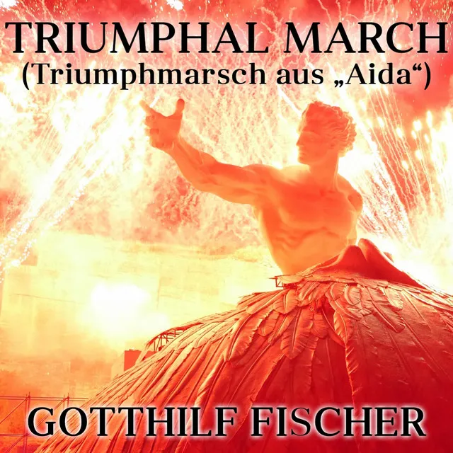 Aida: Triumphmarsch, Extract - Instrumental