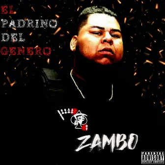 EL PADRINO DEL GENERO by ZAMBO