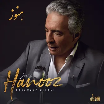 Hanooz (Romantic Version) by Faramarz Aslani