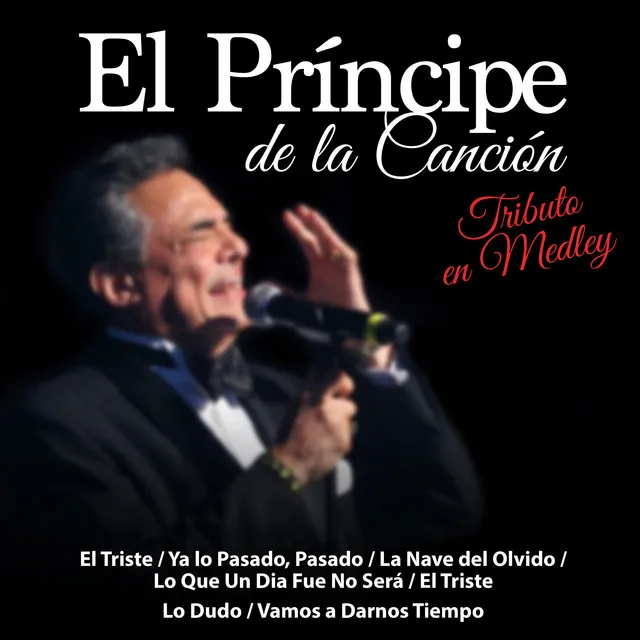 El Príncipe de la Canción - Tributo en Medley