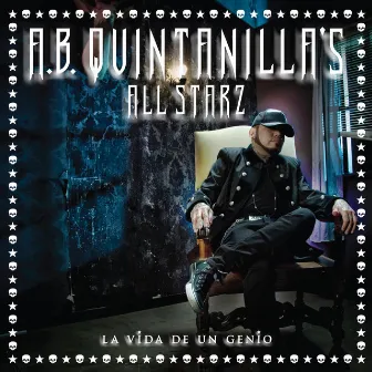 La Vida De un Genio by A.B. Quintanilla's All Starz