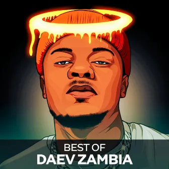 BEST OF DAEV ZAMBIA by Daev Zambia