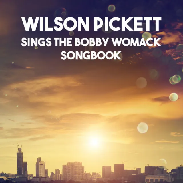 Sings The Bobby Womack Songbook