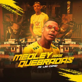 Medley Pras Quebradas by Mc Leo Capão