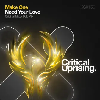 Need Your Love by Make One