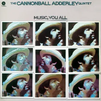 Music, You All by The Cannonball Adderley Quintet