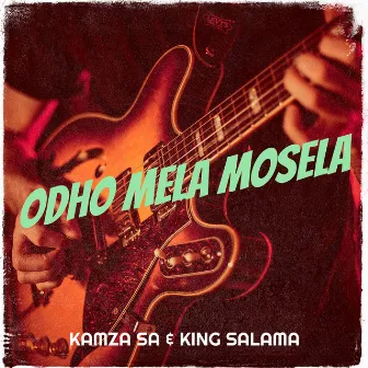 Odho Mela Mosela by King Salama