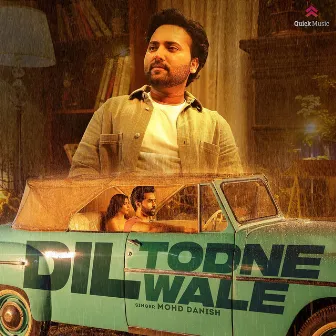 Dil Todne Wale by Mohd Danish