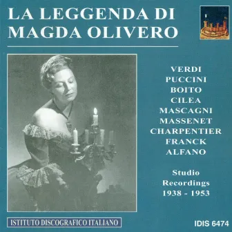 Vocal Recital: Magda Olivero - Puccini, G. / Cilea, F. / Boito, A. / Verdi, G. / Puccini, G. / Charpentier, G. / Massenet, J. / Franck, C. (1938-1953) by Magda Olivero