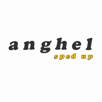 Anghel (Sped Up) by Dro Perez