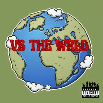 VS THE WORLD by VTW RELL