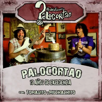 15 Años de Excedencia by Palocortao