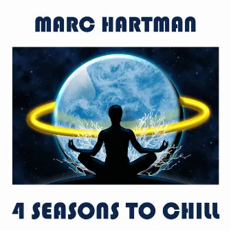 4 Seasons to Chill by Marc Hartman