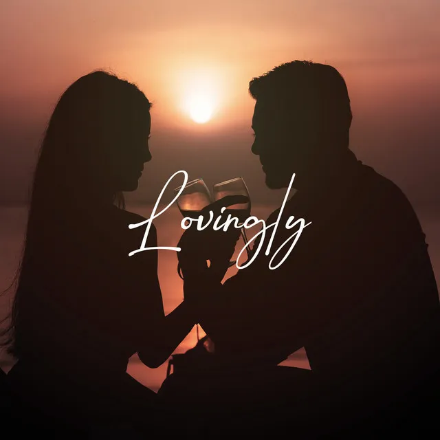 Lovingly: Romantic Playlist