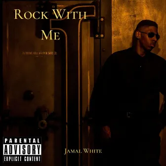 Rock With Me by Jamal White