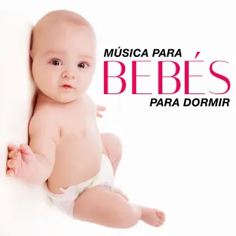 Musica para Bebes para Dormir by Unknown Artist