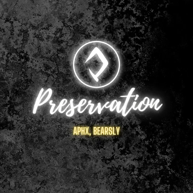 Preservation