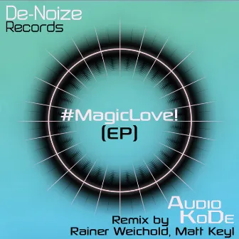 #MagicLove! by AuDio KoDe