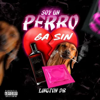 Soy Un Perro (Gasin) by Lington DR