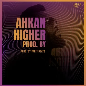 Higher by Ahkan