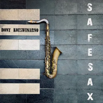 Safe Sax by Dony Koeswinarno