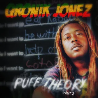 Puff Theory, Pt. 2 by Qronik Jonez