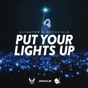 Put Your Lights Up by Decaville