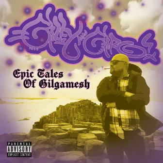 Epic Tales of Gilgamesh by Gilly Man Giro