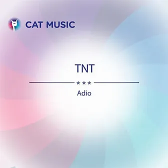 Adio by TNT