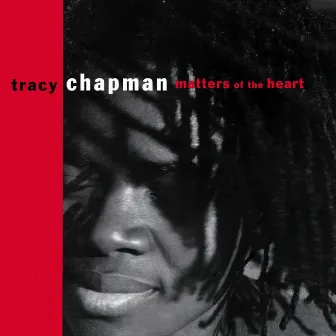 Matters of the Heart by Tracy Chapman