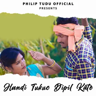 Handi Tukuc Dipil Kate by PHILIP TUDU