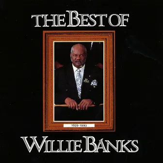 The Best of Willie Banks by Willie Banks