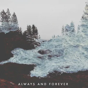 Always and Forever by Kirk Sauers