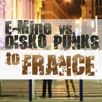 To France by Disko Punks