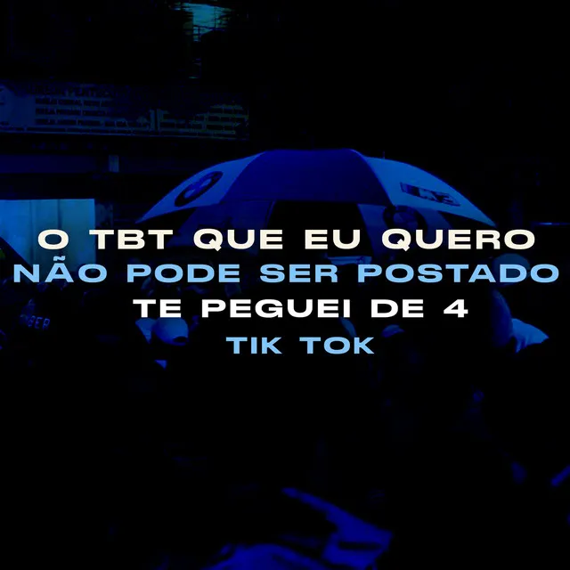 O TBT que Eu Quero Não Pode ser Postado, Te Peguei de 4 - Tik tok