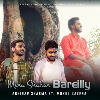 Mera Shahar Bareilly by Abhinav Sharma