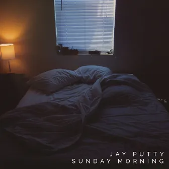 Sunday Morning by Jay Putty