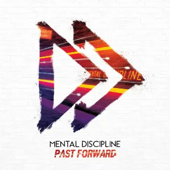 Past Forward by Mental Discipline