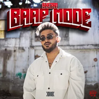 BAAP MODE by SHEZAN