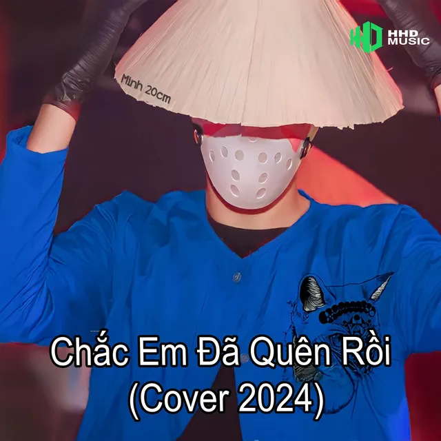 Chắc Em Đã Quên Rồi Cover 2024