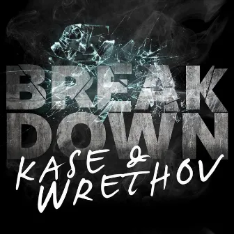 Break Down by Unknown Artist