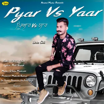 Pyar Vs Yaar by Love Gill