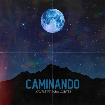 Caminando by Lowest