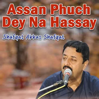 Assan Phuch Dey Na Hassay by 