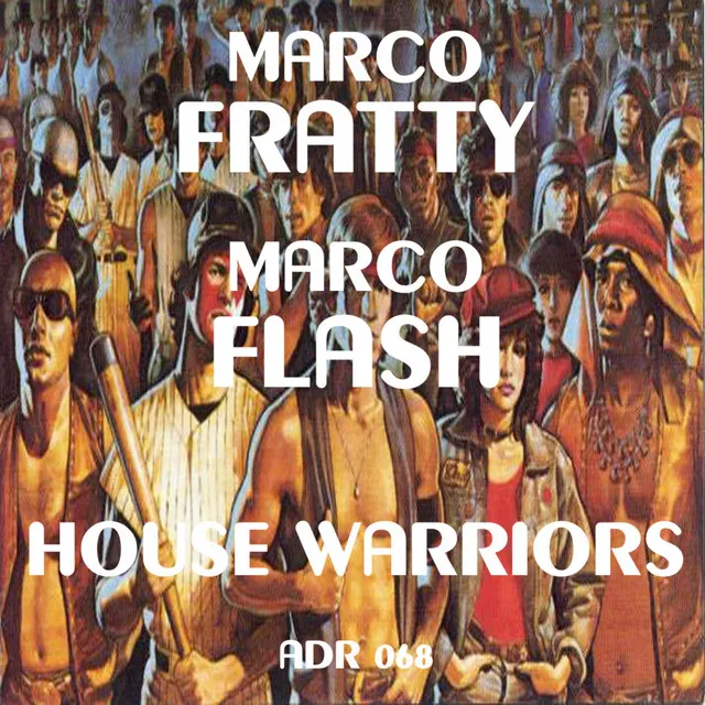 House Warriors - Original Mix