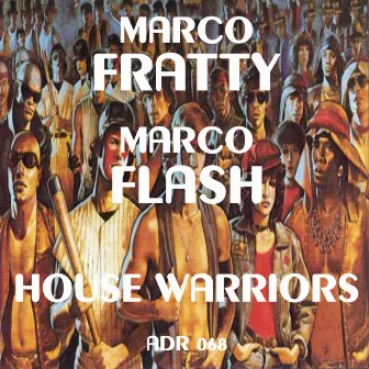 House Warriors by Marco Flash