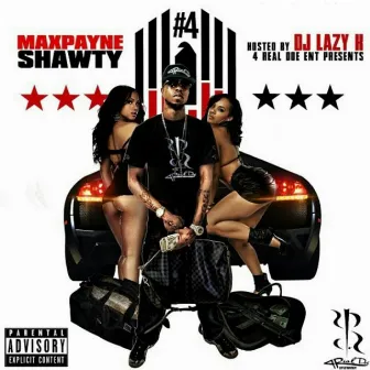 #4 by Maxpayne Shawty