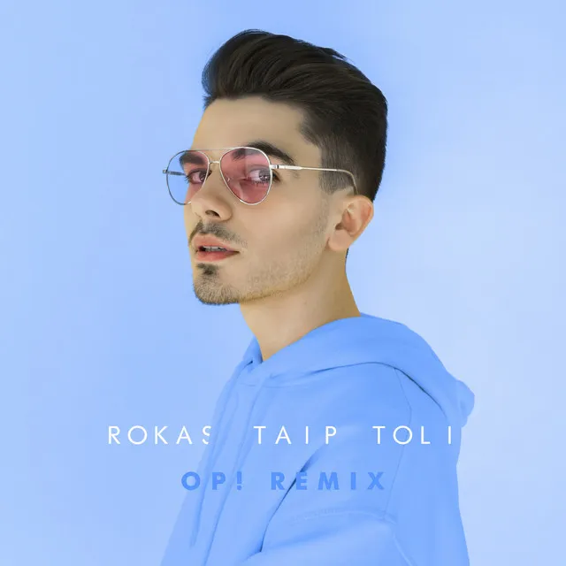 Taip Toli - OP! Remix