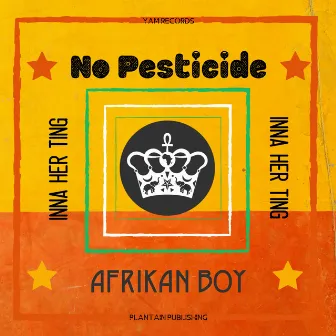 No Pesticide by Afrikan Boy