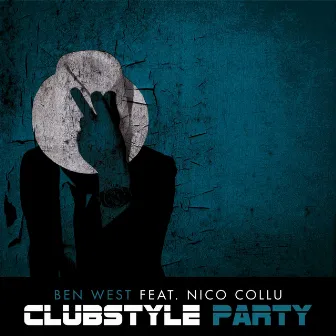 Clubstyle Party (feat. Nico Collu) by Ben West